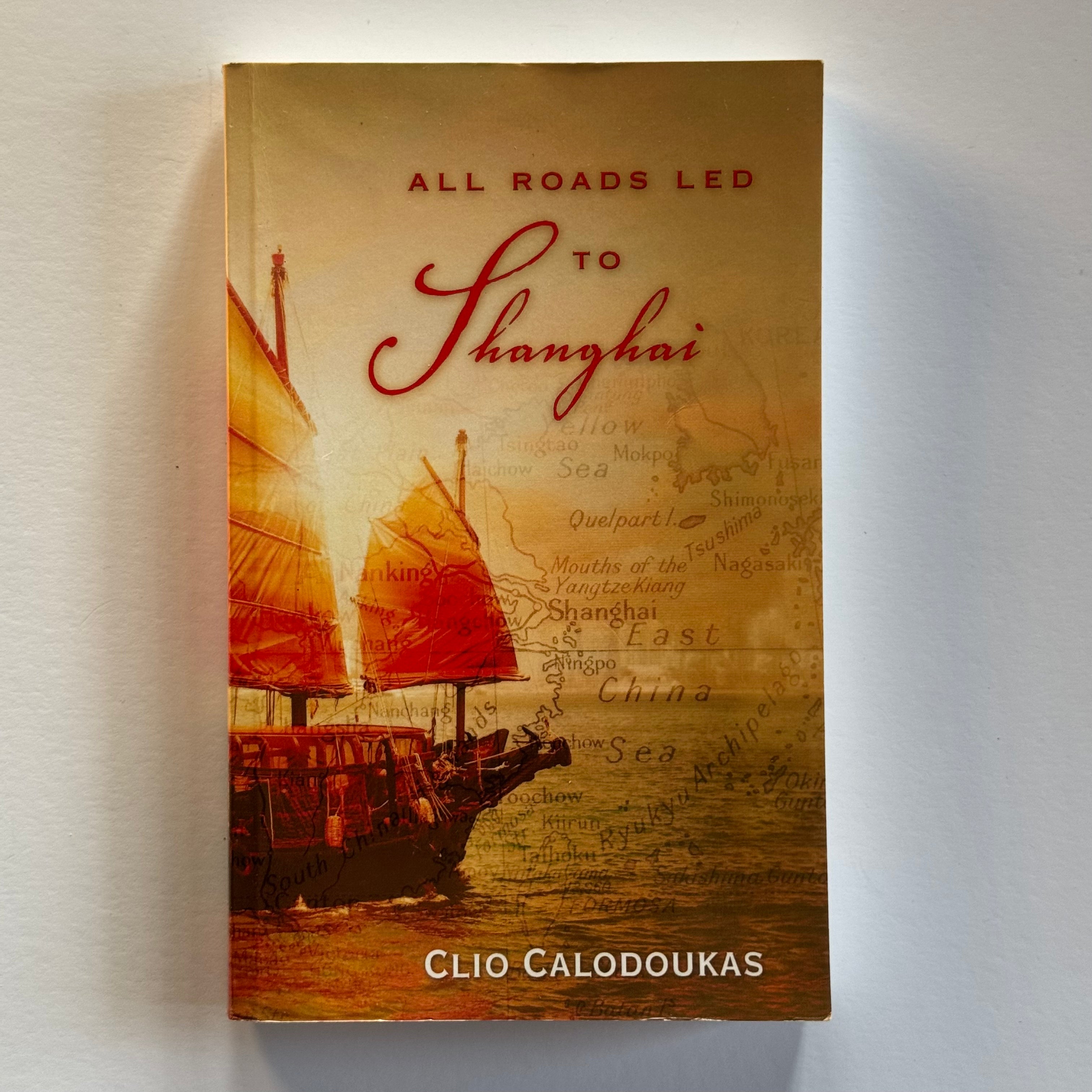 All Roads Led To Shanghai