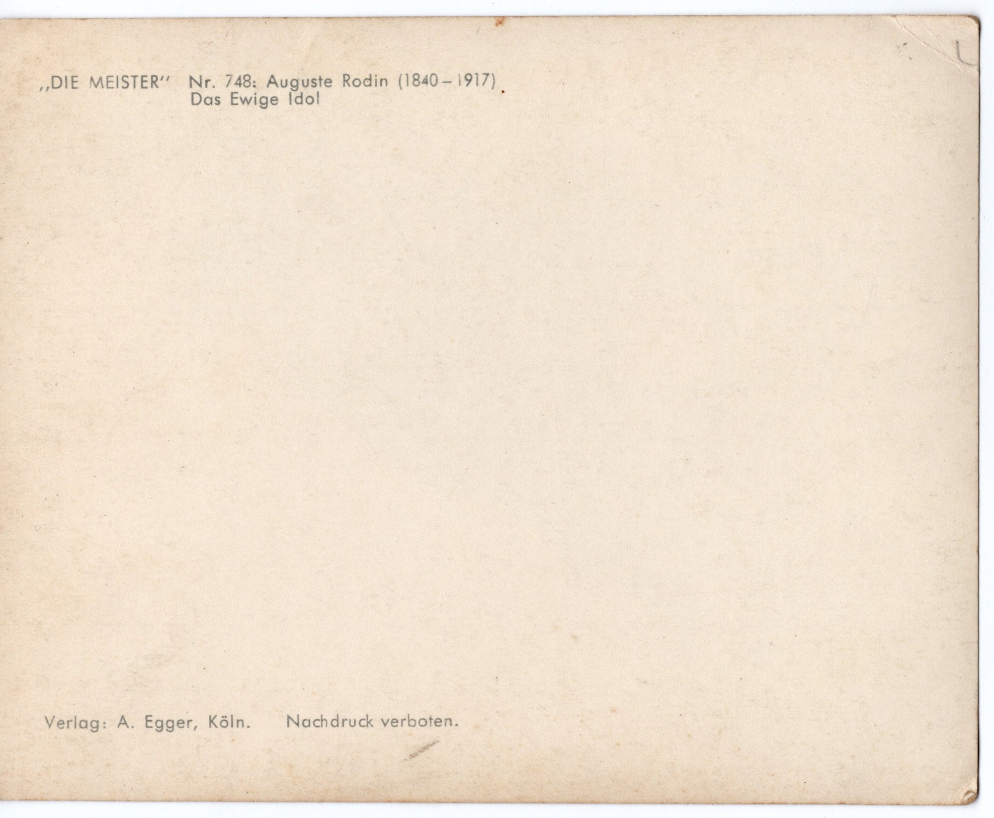 Achterzijde Sepia kunstkaart met reproductie Das Ewige Idol van Auguste Rodin, uitgave A. Egger Keulen, naoorlogs