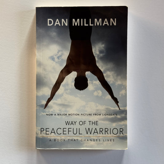 Way Of The Peaceful Warrior - A Book That Changes Lives