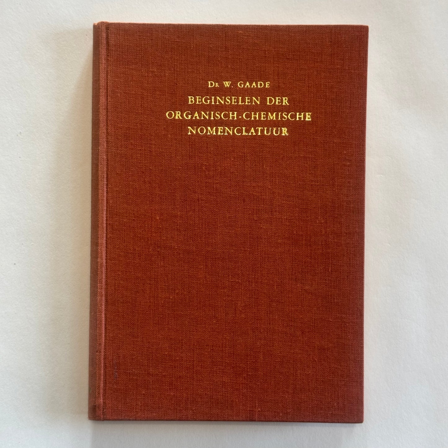 Beginselen der Organisch-Chemische Nomenclatuur door Dr. W. Gaade (1948)