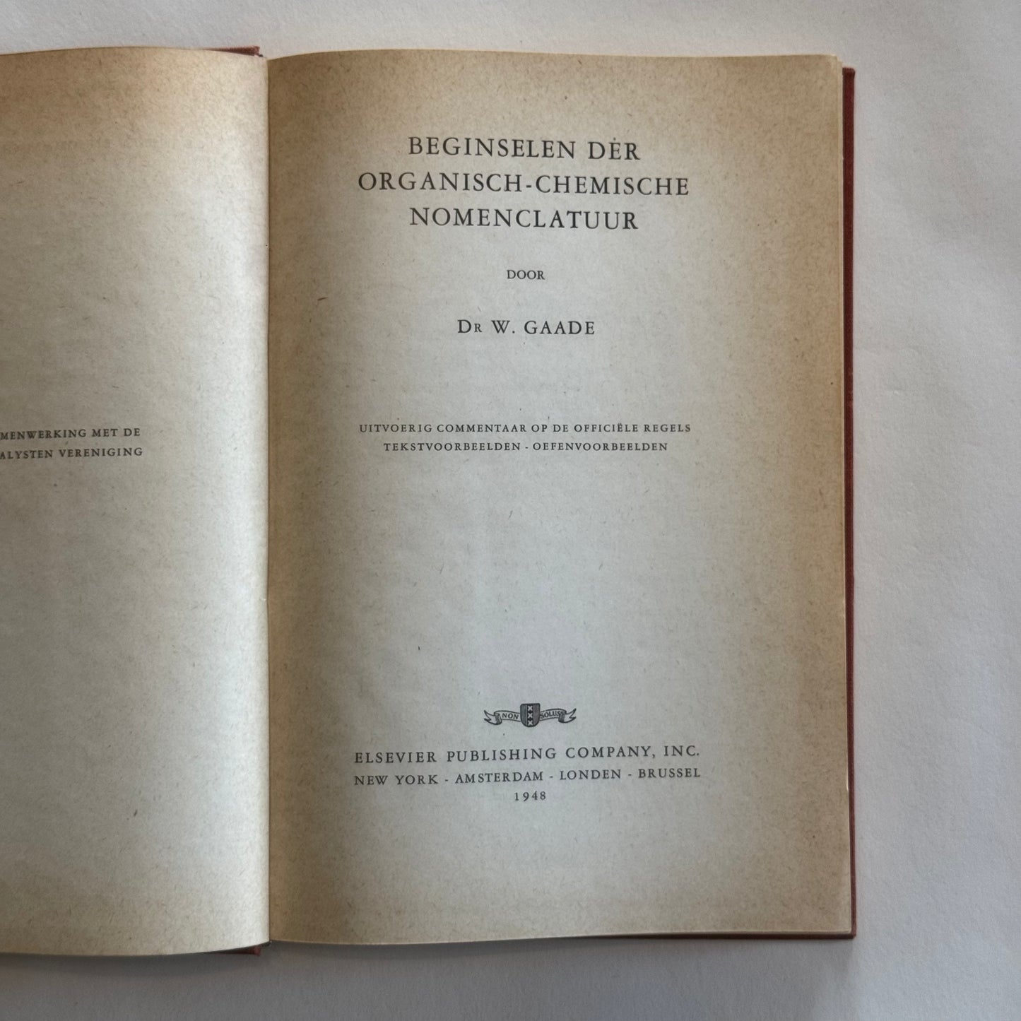 Beginselen der Organisch-Chemische Nomenclatuur door Dr. W. Gaade (1948)