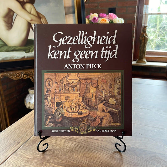 Anton Pieck - Gezelligheid kent geen tijd - Bamestra Curiosa