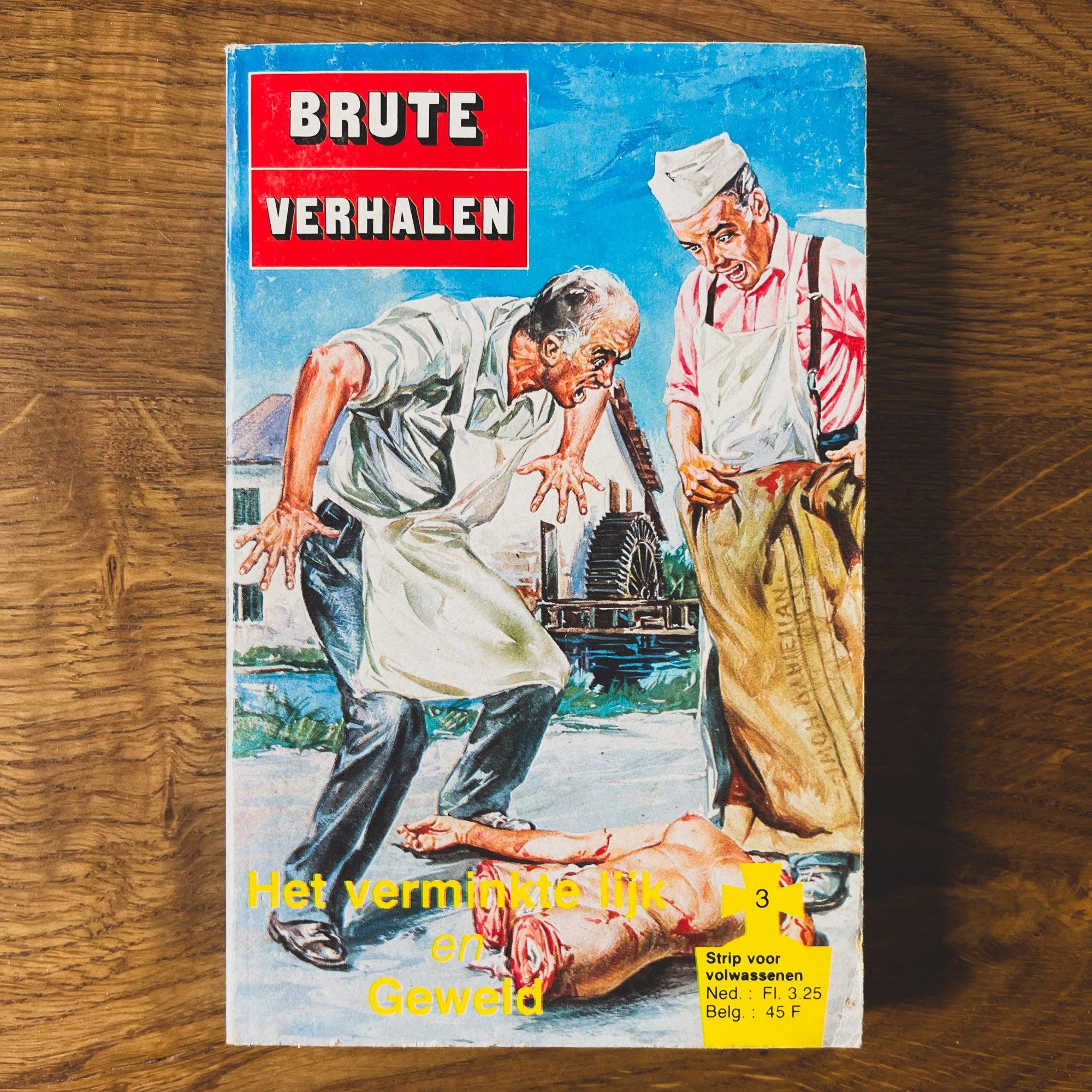 Brute verhalen Nr 3 : Het verminkte lijk en geweld - Bamestra Curiosa