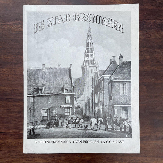 De stad Groningen in 1860, 12 tekeningen - Bamestra Curiosa