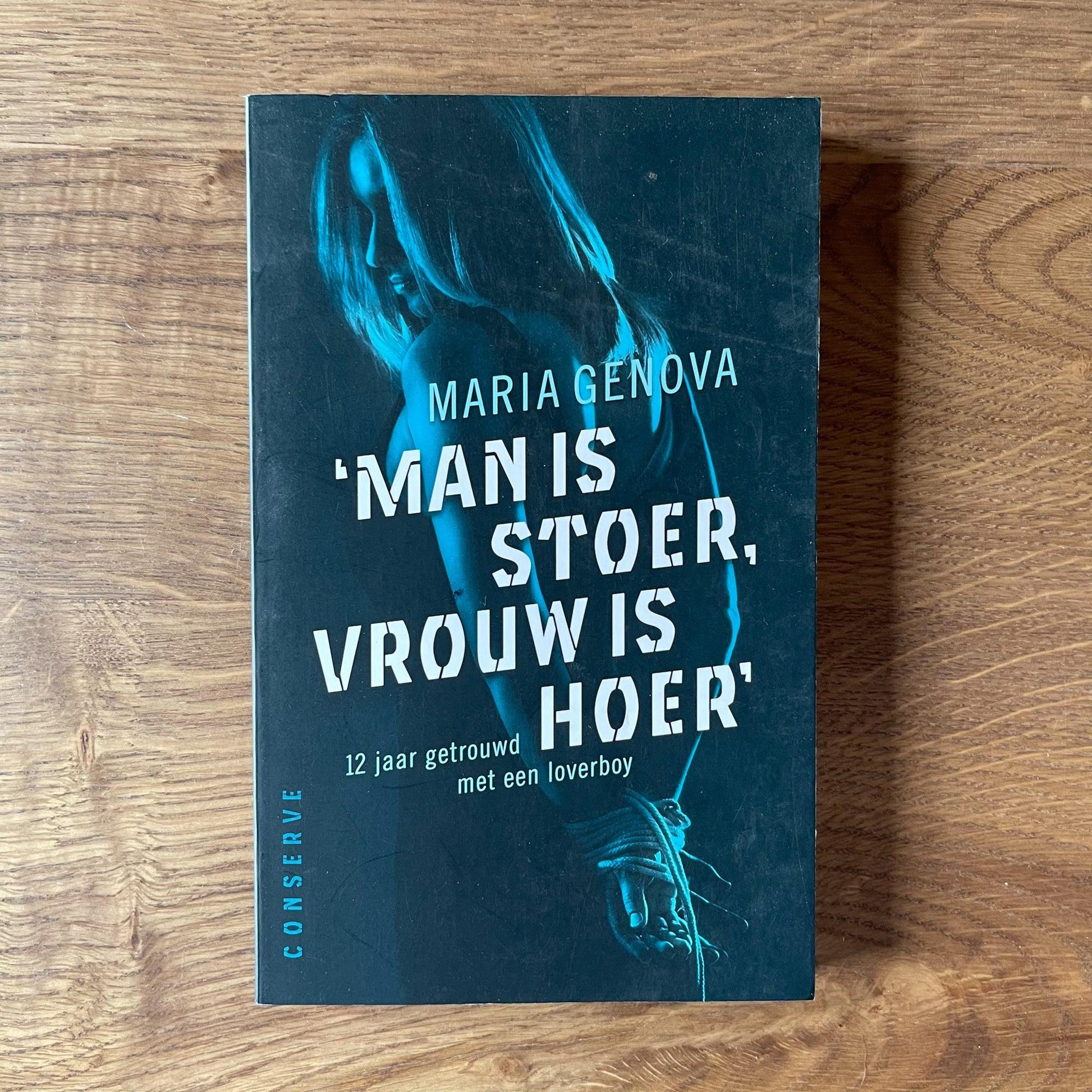 Man is stoer, vrouw is hoer - Bamestra Curiosa